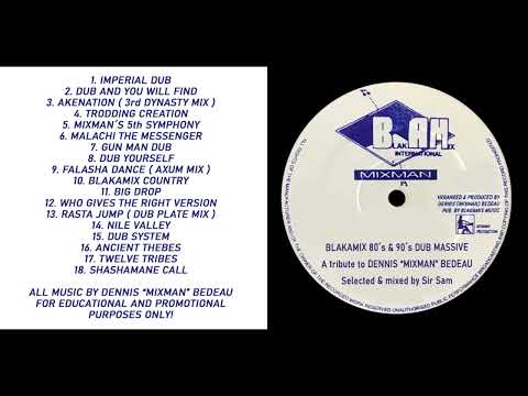 80´s & 90´s Blakamix Dub Massive - A Tribute To Dennis "Mixman" Bedeau - Selected by Sir Sam