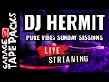 DJ Hermit Pure Vibes Sunday Sessions Underground House UK Garage Live Set