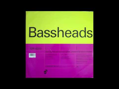 Bassheads - Back To The Old School ( (In Your Area Mix) (1992)