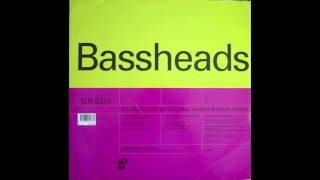 Bassheads - Back To The Old School ( (In Your Area Mix) (1992)