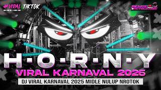 Download lagu DJ HORNY VIRAL TIKTOK - DJ FULL BASS CEK SOUND HOREG KARNAVAL MIDDLE NROTOK NULUP mp3