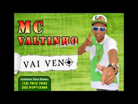 Mc Valtinho Ilhabela  - Vai Veno ( Dj Rodjhay )