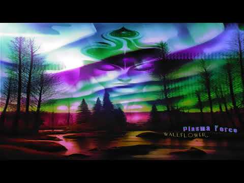 Plasma Force - Wallflower