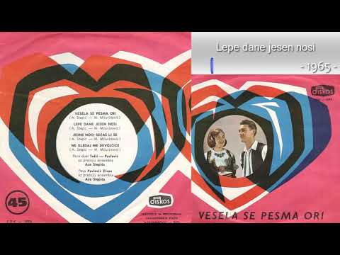 Duet Tosic i Pavlovic - Lepe dane jesen nosi - (Audio 1965)