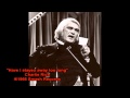 Charlie Rich Have I stayed away too long