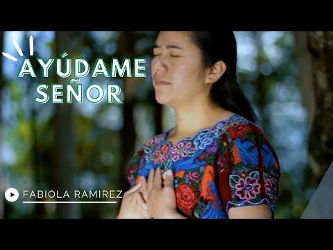 Fabiola Ramirez - Ayudame Señor (Video Oficial)