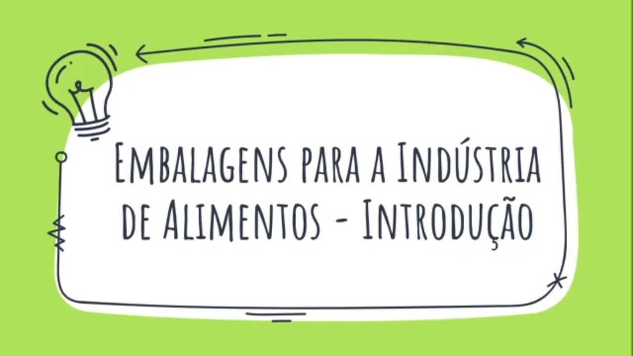 Embalagens Para Indústria de Alimentos - Aula 1