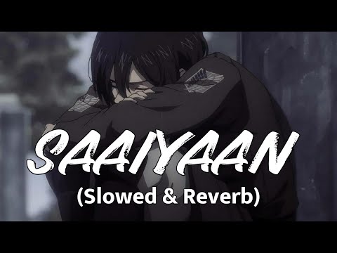 Saaiyaan | Slowed and Reverb Song | Heroine | Rahat Fateh Ali Khan | #slowedandreverbsong #bollywood