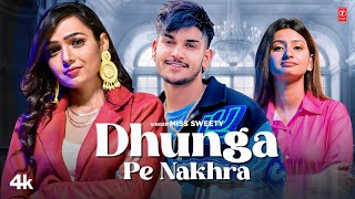 Dhunga Pe Nakhra