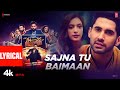 The Ba Ds Of Bollywood Sajna Tu Baimaan Lyrics Aryan Khan Shashwat Shilpa Rao B Praak