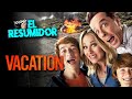 VIAJE FAMILIAR SE CONVIERTE EN UN DESASTRE Vacaciones En 10 Minutos Resumen