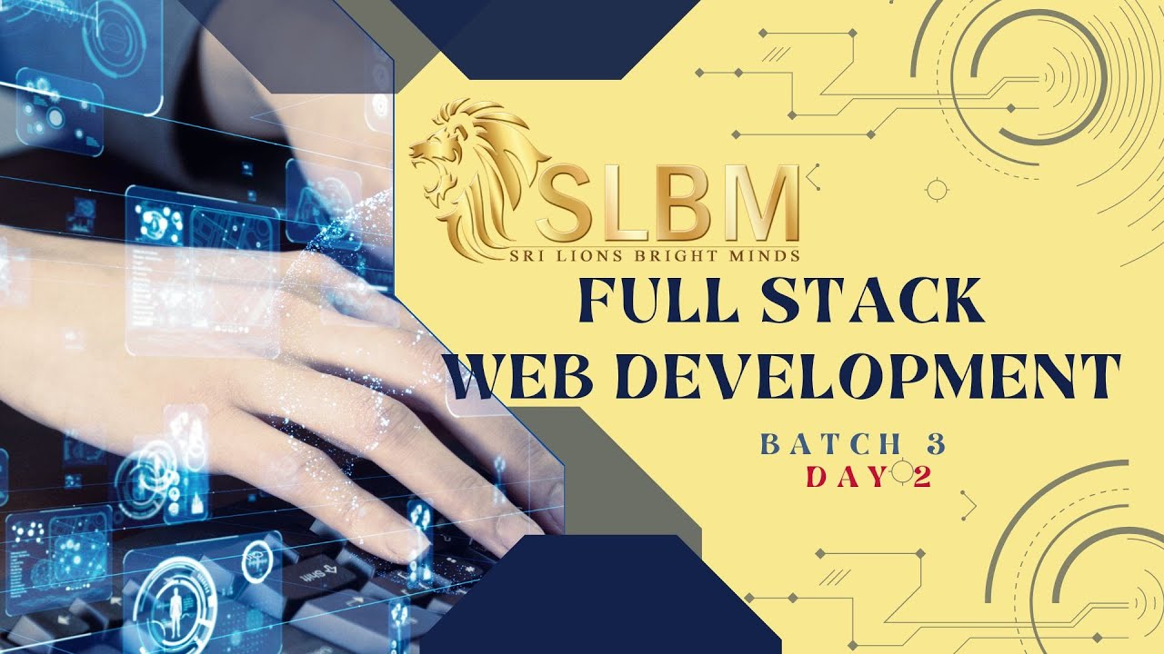 SLBM Full Stack Web Development - Batch 3 - Day 2