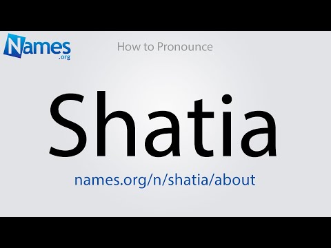 How to Pronounce Shatia