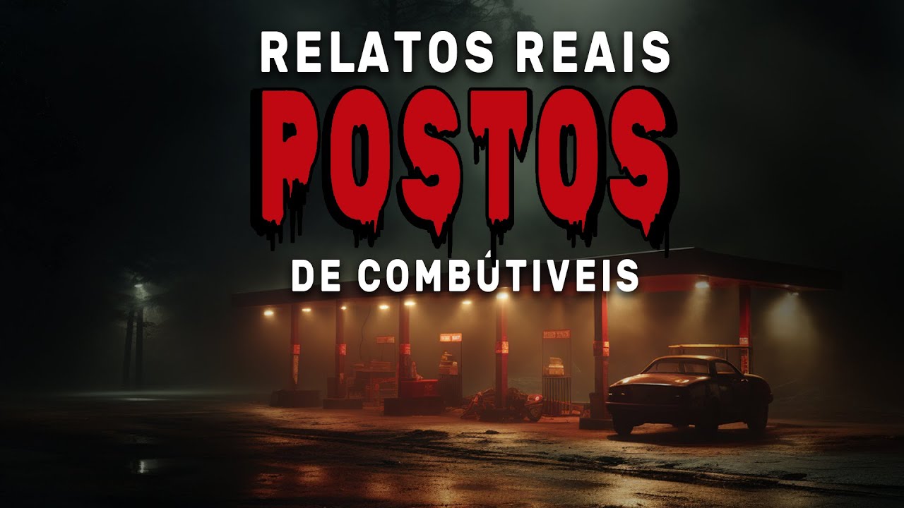 5 RELATOS DE TERROR EM POSTOS DE GASOLINA - HISTÓRIA DE TERROR
