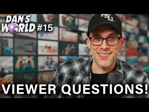 You're In Charge! Viewer Questions Episode - Dan's World #15