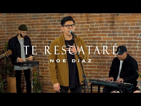 Te Rescataré - Noe Diaz (Cover)