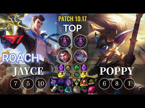 T1 Roach Jayce vs Poppy Top - KR Patch 10.17
