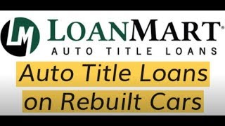 Auto Title Loans on Rebuilt Cars