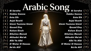 Download lagu Arabic Song Viral || Lagu Arab Terbaik 2026 - Bi Saraha, Hobbo Ganna, Enta Eih, Asjal Ruwhi mp3