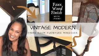 DIY Dining Room Furniture Makeover | Faux Wood Finish With Paint | Old Cane Chair Makeover