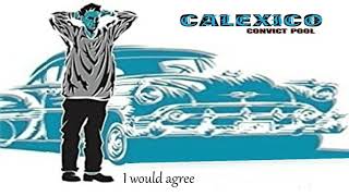 Calexico - Si Tu Disais  [Lyrics]