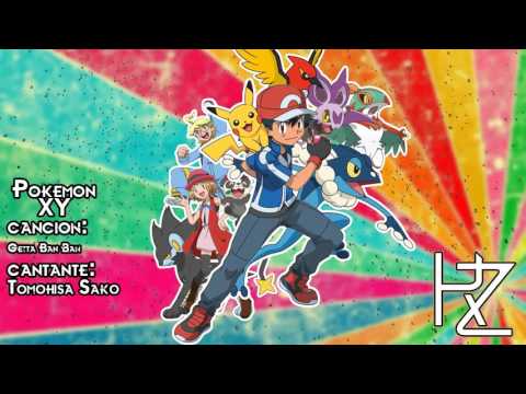 POKEMON XY - OPENING 3 - GETTA BAN BAN - FULL