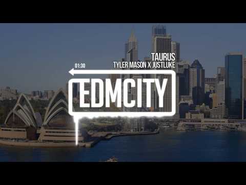 Tyler Mason X JustLuke - Taurus
