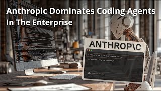 Anthropic Dominates AI Coding Agents & Enterprise Adoption – What's Next?