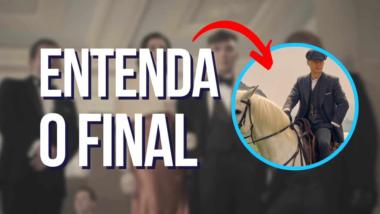 TOMMY SHELBY MORRE? ENTENDA O FINAL DE PEAKY BLINDERS