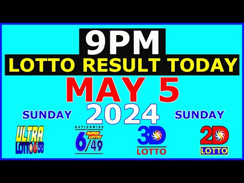 Lotto Result Today 9pm May 5 2024 (PCSO)