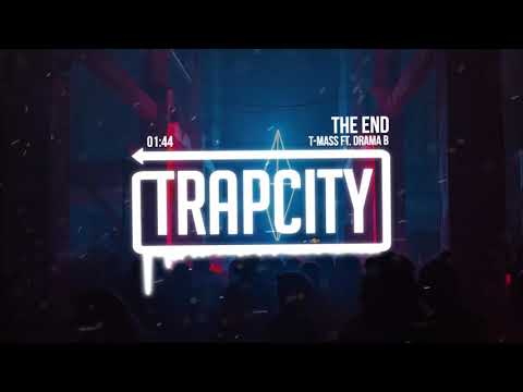 T-Mass - The End (ft. Drama B)