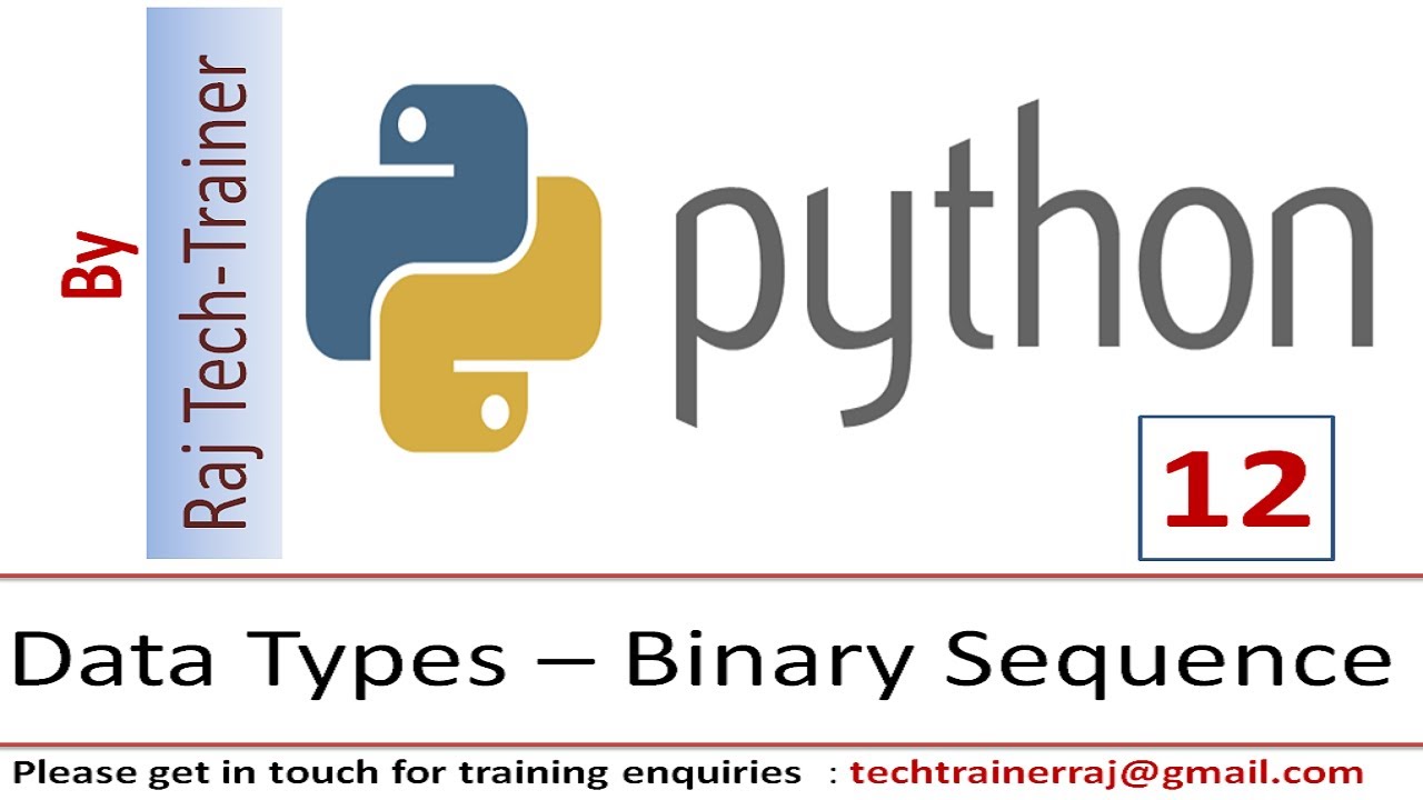 Python Tutorial - Part 12 - Datatype |Binary Sequence in Python |Python for Beginners | Learn Python