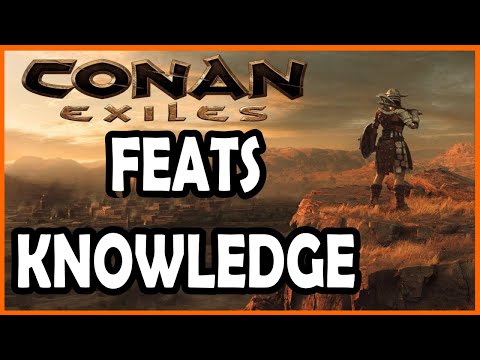 Conan Exiles Feats Knowledge Points Explained