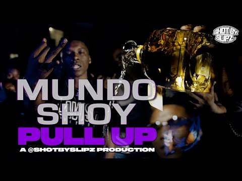 Mundo Shoy - "PullUp" Official Music Video@ShotBySlipz Prod By @NitoBeats