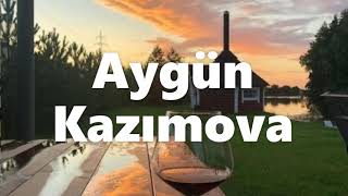 Aygün Kazımova - / fcemiyyeti / lyrics / mahnı sözləri