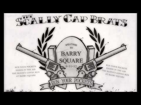 The Scally Cap Brats - Barry Square
