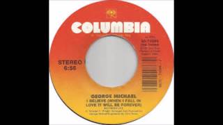 George Michael - I Believe (When I Fall In Love It Will Be Forever) - 1991 - 45 RPM