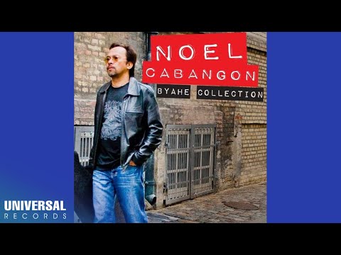 Noel Cabangon - Byahe Collection (Non-Stop)