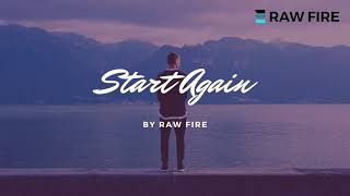 Start again of kyle olthoff, Cover song by RAW FIRE