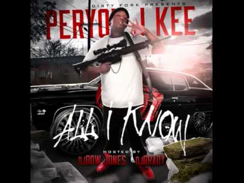 Peryon J  Kee   Gangsta Shit Feat  Slim 400, Redrum All I Know Mixtape