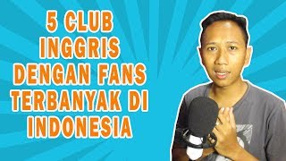 Download lagu 5 Klub Sepak Bola yang Memiliki Fans Terbanyak diIndonesia mp3
