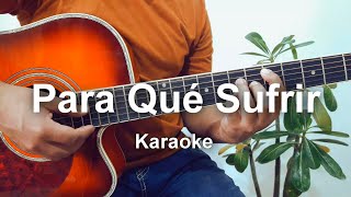 Natalia Lafourcade - Para Que Sufrir Karaoke
