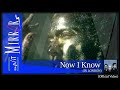Now I Know  (Official Version)