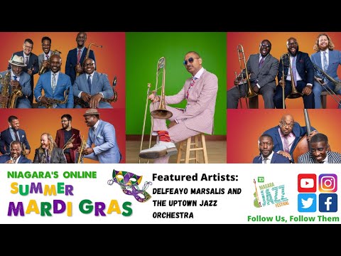 Delfeayo Marsalis and the Uptown Jazz Orchestra-LIVE TD Niagara Online Summer Mardi Gras 2020