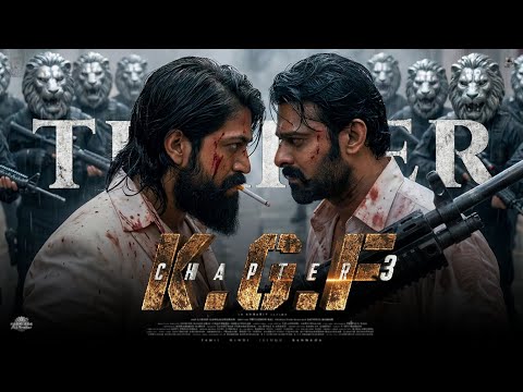 K.G.F: Chapter 3 - Trailer | Rocking Star Yash | Prabhas | Prashanth Neel | Fan Made 