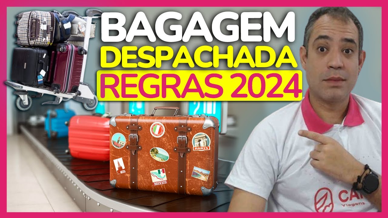 REGRAS BAGAGEM DESPACHADA 2024: ITENS PROIBIDOS | O QUE PODE LEVAR NA MALA DE 23KG E DICAS INCRÍVEIS