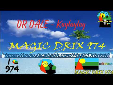 DR DALE - Kaylaylay bam bam BY MAGIC DRIX 974