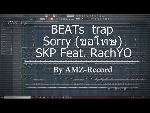 Best of Sorry - (ขอโทษ) SKP Feat. RachYO cover ( FL Studio12 ) By AMZ-Record