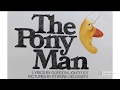 The Pony Man ~ Gordon Lightfoot & Etienne Delessert