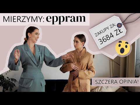 Mierzymy rzeczy z #EPPRAM Maffashion Lana Nguyen - Szczera Opinia!